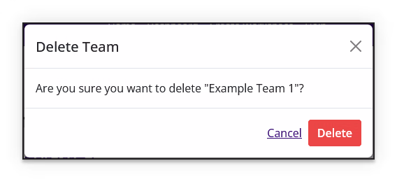 Delete Team confirmation dialog naming the team and showing Cancel and Delete buttons